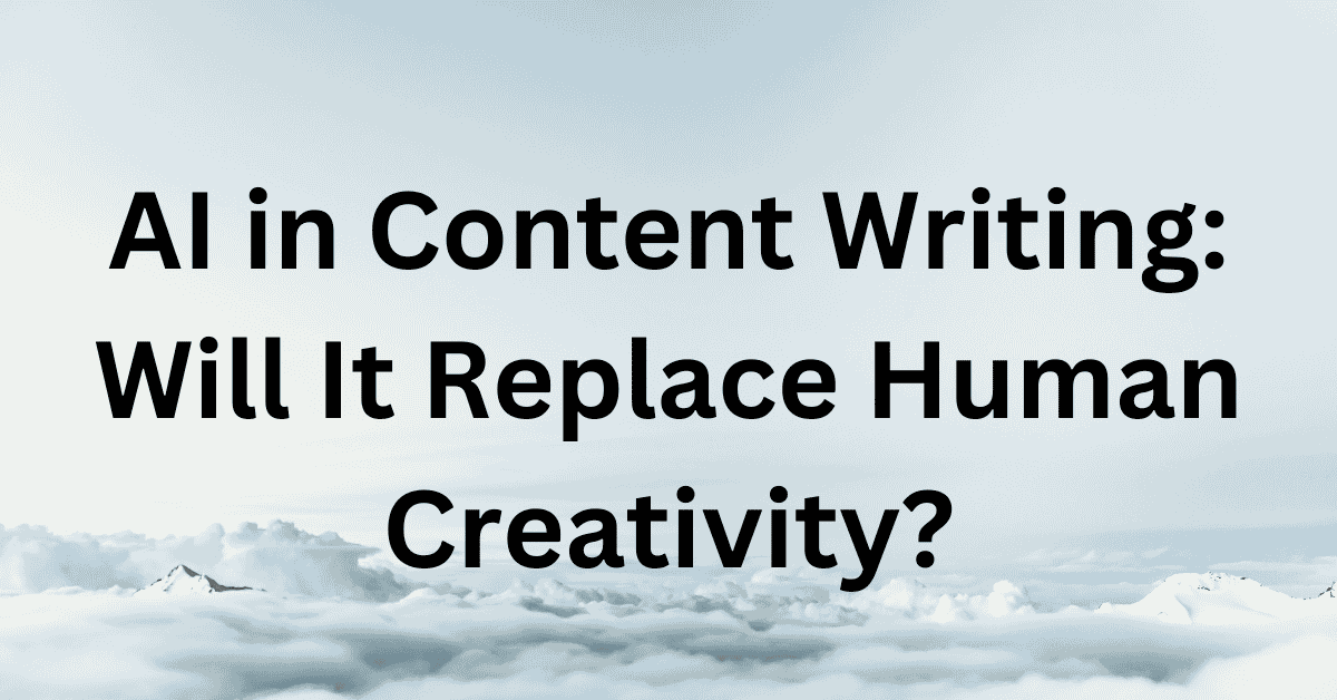 AI in Content Writing Will It Replace Human Creativity