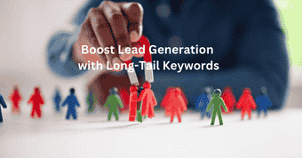 Boost Lead Generation with Long-Tail Keywords