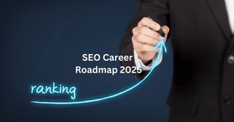 SEO Career Roadmap 2025 – Step-by-Step Guide for Beginners